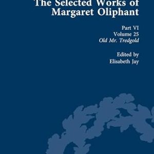 The Selected Works of Margaret Oliphant